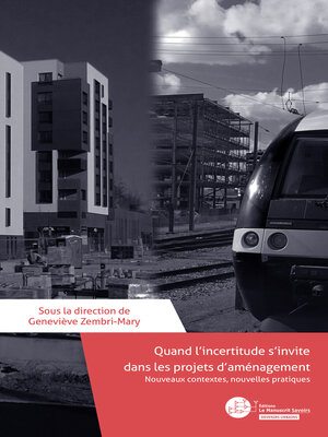 cover image of Quand l'incertitude s'invite dans les projets d'aménagement